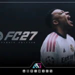 EA Sports FC 27؛ تاریخ انتشار، نسخه‌ها و هر آنچه باید بدانید